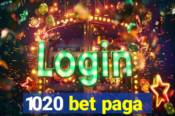 1020 bet paga